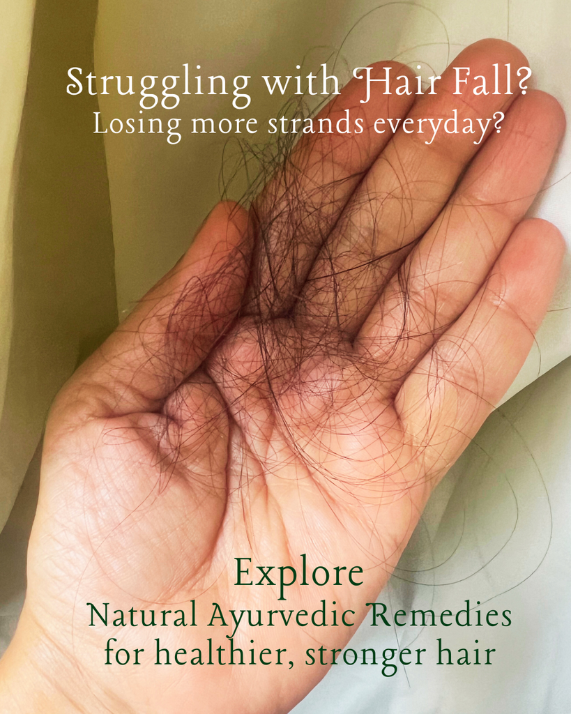 Hair Fall Remedies: Natural Ayurvedic Solutions for Stronger Hair