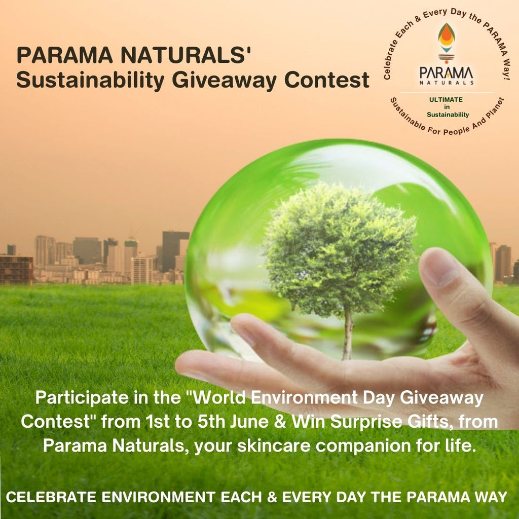 Parama Naturals' Sustainability Giveaway Contest!