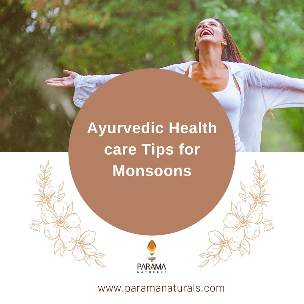 Monsoon Ayurvedic Health Care and Wellness Tips