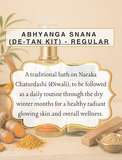 Abhyanga Snana (De-tan Kit) - Regular